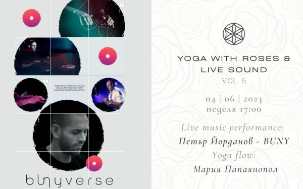 4 юни 2023: Yoga with Roses & Live Sound (vol.5)